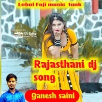 Rajasthani DJ SONG Ganesh saini