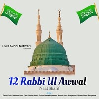 12 Rabbi Ul Awwal Naat Sharif