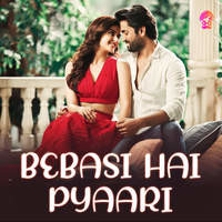 Bebasi Hai Pyaari