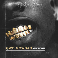 Gwo Mowdan RiDDIM