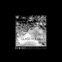 Glass House - Remixes