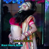 Kesi Hero Bani