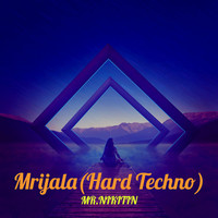 Mrijala(Hard Techno)