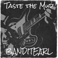 Taste the Mud