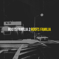 roots familia 2