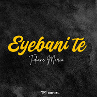 Eyebani Te