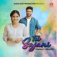 Tu Sajani  (Female Version)