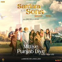Mittiye Punjab Diye (From "Sardara And Sons") - Single