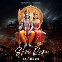 Shri Ram (Lo-Fi Chants)