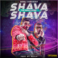 Shava Shava - The Dance Song (Ft. Knockout)