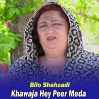 Khawaja Hey Peer Meda