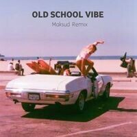 Old school vibe - Maksud Remix