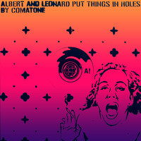 Albert And Leonard Put Things In Holes