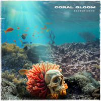 Coral Gloom