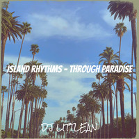 Island Rhythms - Through Paradise