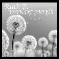 Dandelions Slowed Reverb Mp3 Song Download By Ruth B Dandelions Slowed Reverb Listen Dandelions Slowed Reverb Song Free Online