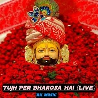 Tujh Per Bharosa Hai (Live)