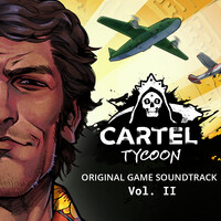 Cartel Tycoon (Original Game Soundtrack Vol. II)