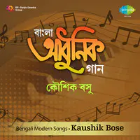 Bengali Modern Songs By Kaushik Bose