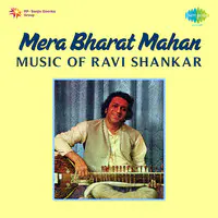 Mera Bharat Mahan - Music Of Ravi Shankar Cd 3