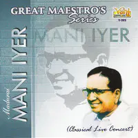 Great Maestros Series (Madurai Mani Iyer - Vol I)