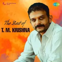 The Best of T. M. Krishna