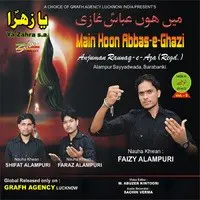 Main Hoon Abbas E Ghazi