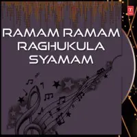 Ramam Ramam Raghukula Syamam