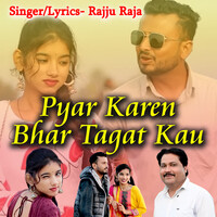 Pyar Karen Bhar Tagat Kau