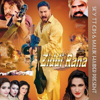 Ziddi Rana (Original Motion Picture Soundtrack)