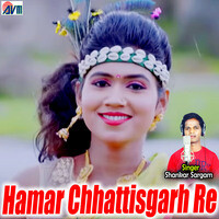 Hamar Chhattisgarh Re