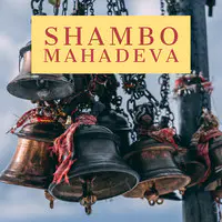 Shambo Mahadeva (Lord Shiva Mantra)