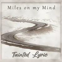 Miles on My Mind