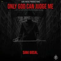 Only God Can Judge Me