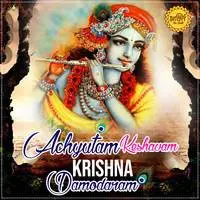 Ashyutam Keshavam Krishna Damodaram