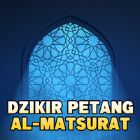 Dzikir Petang Al-Matsurat