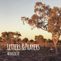 Letters & Prayers Acoustic - EP