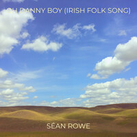 Oh Danny Boy (Irish Folk Song)