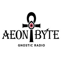 Aeon Byte Gnostic Radio - season - 12