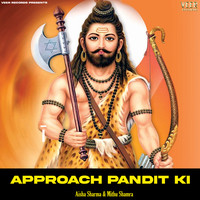 Approach Pandit Ki