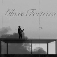 Glass Fortress