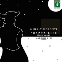 Mihály Mosonyi: Puszta Life (Piano Works)