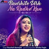 Banshite Dish Na Radhe Kan