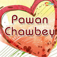 Pawan Chawbey