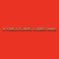 A Virgo Gang Christmas