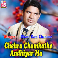 Chehra ChamkaThe Andhiyar Ma