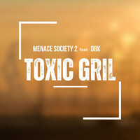 Toxic Gril