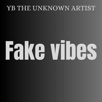 Fake vibes