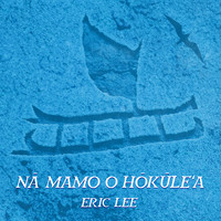 Na Mamo O Hokule'a (Radio Edit)