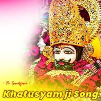 Khatusyam ji Song